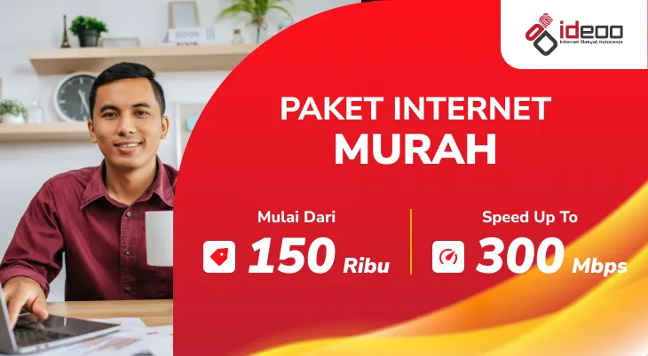 internet murah ideoo mulai dari 150 ribu hingga 300 ribu dengan kecepatan hingga 300 Mbps. Latar belakang merah dengan gambar pria tersenyum