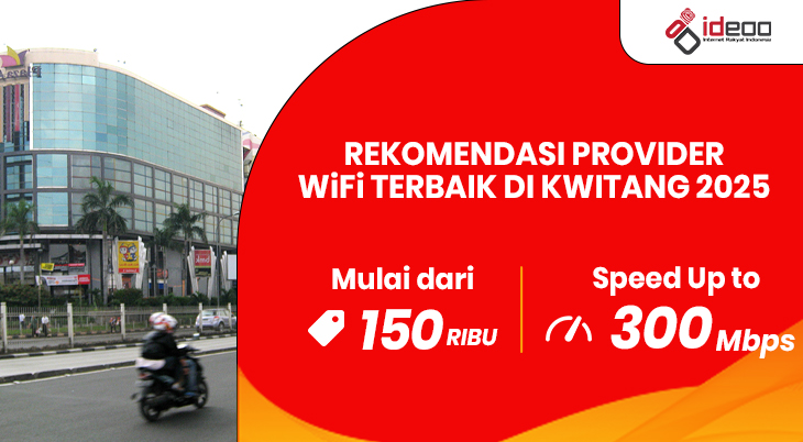 Promo paket WiFi murah dan cepat Ideoo di Kwitang tahun 2025, internet stabil untuk rumah dan keluarga.