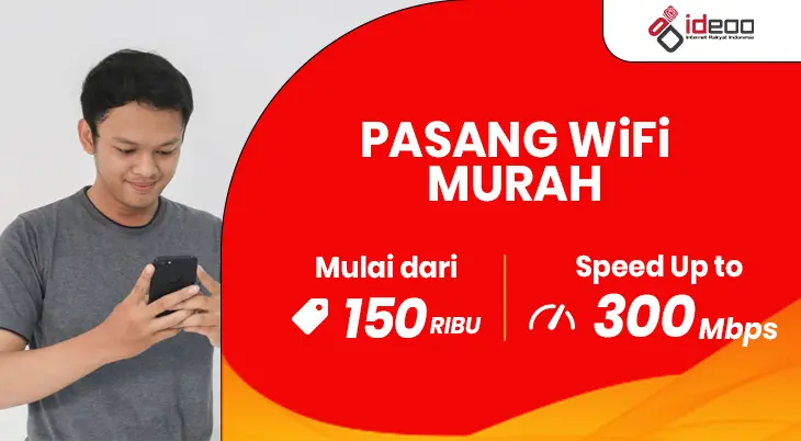 Pasang WiFi murah IDEOO dengan internet cepat, stabil, dan terjangkau untuk kebutuhan rumah, bisnis, dan belajar online.