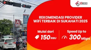 Rekomendasi Provider WiFi Terbaik di Sukahati 2025