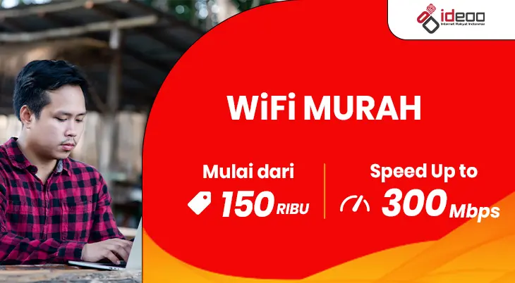 WiFi murah dengan koneksi internet cepat dan stabil di rumah